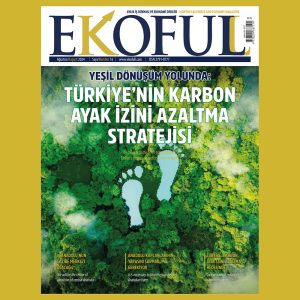 EKOFULL DERGİSİ SAYI – 16 – AĞUSTOS 2024