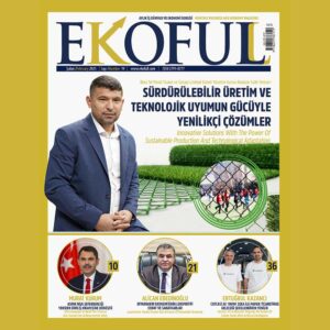EKOFULL DERGİSİ SAYI - 19 - ŞUBAT 2025