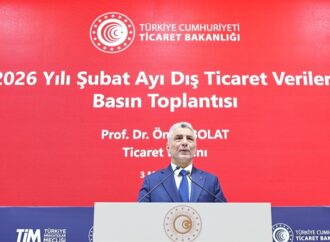 Ticaret Bakanı Ömer Bolat, Şubat ayı dış ticaret verilerini açıkladı